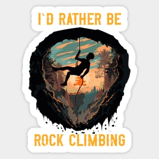 I d rather  be Rope climbing quote mountains adventure Sticker